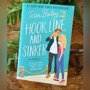 Hook, Line, and Sinker - Novel by Tessa Bailey
